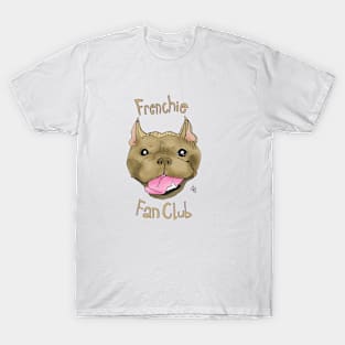 Frenchie Fan Club T-Shirt